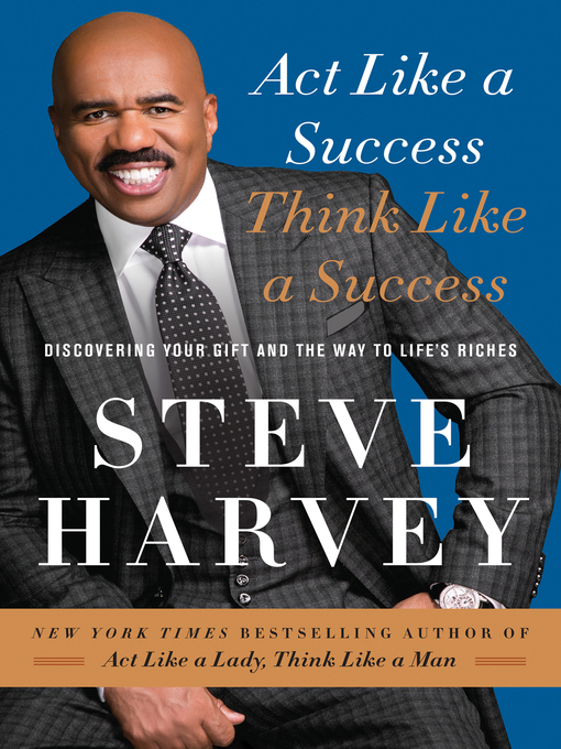Title details for Act Like a Success, Think Like a Success by Steve Harvey - Wait list